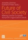 Future of Civil Society : Making Central European Nonprofit-organizations Work - Book