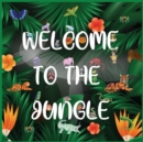 Wellcome to the Jungle : Activity Book for Kids, Large Format, Ages 3-8. Great Gift for Boys & Girls. - Book