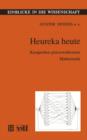 Heureka Heute : Kostproben Praxiswirksamer Mathematik - Book