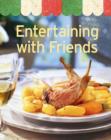 Entertaining with Friends : Our 100 top recipes presented in one cookbook - eBook