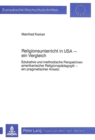 Religionsunterricht in USA - ein Vergleich : Edukative und methodische Perspektiven amerikanischer Religionspaedagogik - ein pragmatischer Ansatz - Book