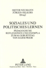 Soziales und politisches Lernen : Paedagogische Reflexionen und Exempla zum 60. Geburtstag von Harm Prior - Book