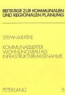 Kommunalisierter Wohnungsbau als Infrastrukturmassnahme : Eine Alternative zum Sozialen Wohnungsbau in der Bundesrepublik Deutschland - Book