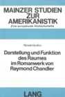 Darstellung und Funktion des Raumes im Romanwerk von Raymond Chandler - Book