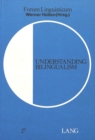 Understanding Bilingualism - Book