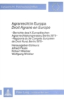 Agrarrecht in Europa / Droit agraire en Europe : Berichte des X. Europaeischen Agrarrechtskongresses, Berlin 1979 - Rapports du Xe Congres Europeen de Droit Rural, Berlin, 1979 - Book