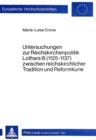Untersuchungen zur Reichskirchenpolitik Lothars III. (1125-1137) zwischen reichskirchlicher Tradition und Reformkurie - Book