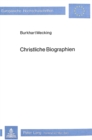 Christliche Biographien : Beobachtungen zur Trivialisierung in der Erbauungsliteratur - Book