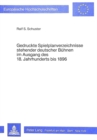 Gedruckte Spielplanverzeichnisse stehender deutscher Buehnen im Ausgang des 18. Jahrhunderts bis 1896 : Eine kritische Bibliographie - Book