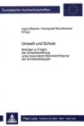 Umwelt und Schule : Beitraege zu Fragen der Umwelterziehung unter besonderer Beruecksichtigung der Sonderpaedagogik - Book