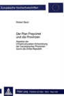 Der Plan Freycinet und die Provinzen : Aspekte der infrastrukturellen Entwicklung der franzoesischen Provinzen durch die Dritte Republik - Book
