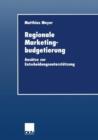 Regionale Marketingbudgetierung : Ansatze Zur Entscheidungsunterstutzung - Book