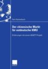 Der Chinesische Markt Fur Ostdeutsche Kmu : Erfahrungen Mit Einem Adapt-Projekt - Book