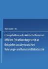 Erfolgsfaktoren Des Wirtschaftens Von Kmu Im Zeitablauf Dargestellt an Beispielen Aus Der Deutschen Nahrungs- Und Genussmittelindustrie - Book