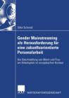 Gender Mainstreaming ALS Herausforderung Fur Eine Zukunftsorientierte Personalarbeit : Die Gleichstellung Von Mann Und Frau Am Arbeitsplatz Im Europaischen Kontext - Book