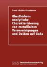 Oberflachenanalytische Charakterisierung Von Metallischen Verunreinigungen Und Oxiden Auf GAAS - Book