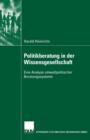 Politikberatung in Der Wissensgesellschaft : Eine Analyse Umweltpolitischer Beratungssysteme - Book
