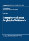 Strategien Von Banken Im Globalen Wettbewerb - Book