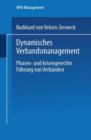 Dynamisches Verbandsmanagement : Phasen- Und Krisengerechte Fuhrung Von Verbanden - Book