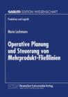 Operative Planung Und Steuerung Von Mehrprodukt-Fliesslinien - Book