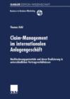 Claim-Management im internationalen Anlagengeschaft : Nachforderungspotentiale und deren Realisierung in unterschiedlichen Vertragsverhaltnissen - Book