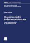 Ideenmanagement Im Produktinnovationsprozess : Zum Wirtschaftlichen Einsatz Der Informationstechnologie - Book