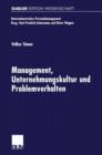 Management, Unternehmungskultur Und Problemverhalten - Book