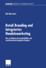 Retail Branding und Integriertes Handelsmarketing - Book