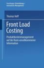 Front Load Costing : Produktkostenmanagement Auf Der Basis Unvollkommener Information - Book