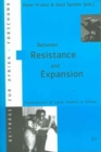 Between Resistance and Expansion : Explorations of Local Vitality in Africa v. 18 - Book