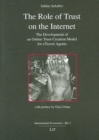 The Role of Trust on the Internet : The Development of an Online Trust Creation Model for ETravel Agents - Book