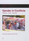 Gender in Conflicts : Palestine, Israel, Germany - Book