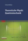 Theoretische Physik: Quantenmechanik - Book