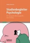 Studienbegleiter Psychologie : Der Kompakte Werkzeugkoffer Zum Einstieg - Book
