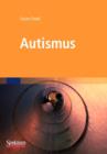 Autismus : Was Betreuer Und Eltern Wissen Mussen - Book