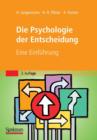 Die Psychologie Der Entscheidung : Eine Einfuhrung - Book