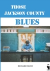 Those Jackson County Blues : autobiographical novel - Book