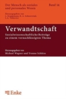 Verwandtschaft : Sozialwissenschaftliche Beitr?ge Zu Einem Vernachl?ssigten Thema - Book