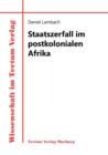 Staatszerfall Im Postkolonialen Afrika - Book