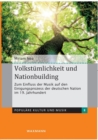 Volkstumlichkeit und Nationbuilding : Zum Einfluss der Musik auf den Einigungsprozess der deutschen Nation im 19. Jahrhundert - Book