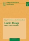 Lost in Things - Fragen an die Welt des Materiellen - Book