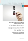 Der Berufsschulreligionsunterricht ist anders! : Ergebnisse einer Umfrage unter Religionslehrkraften in NRW - Book