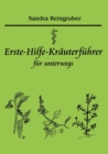 Erste-Hilfe-Krauterfuhrer fur unterwegs - Book