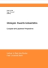 Strategies Towards Globalisation : European and Japanese Perspectives - Book