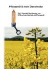 Pflanzenoel & Mein Dieselmotor : Do it yourself Umrustung mit Anregungen Tipps und FAQ - Book