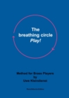 The breathing circle - Play! : Method for Brass Players - Book