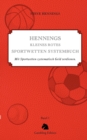 Hennings kleines rotes Sportwetten Systembuch : Mit Sportwetten systematisch Geld verdienen. Band 1 - Book