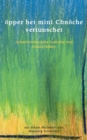 oepper het mini Chnoeche vertuuschet : Schweizerdeutsche Gedichte - Book
