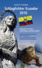 Schlaglichter Ecuador 2010 : Highlights und Tipps, Geheimtipps und Kuriosit?ten - Book