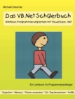 Das VB.Net Schulerbuch : Windows-Programmierung lernen mit Visual Basic.Net - Book